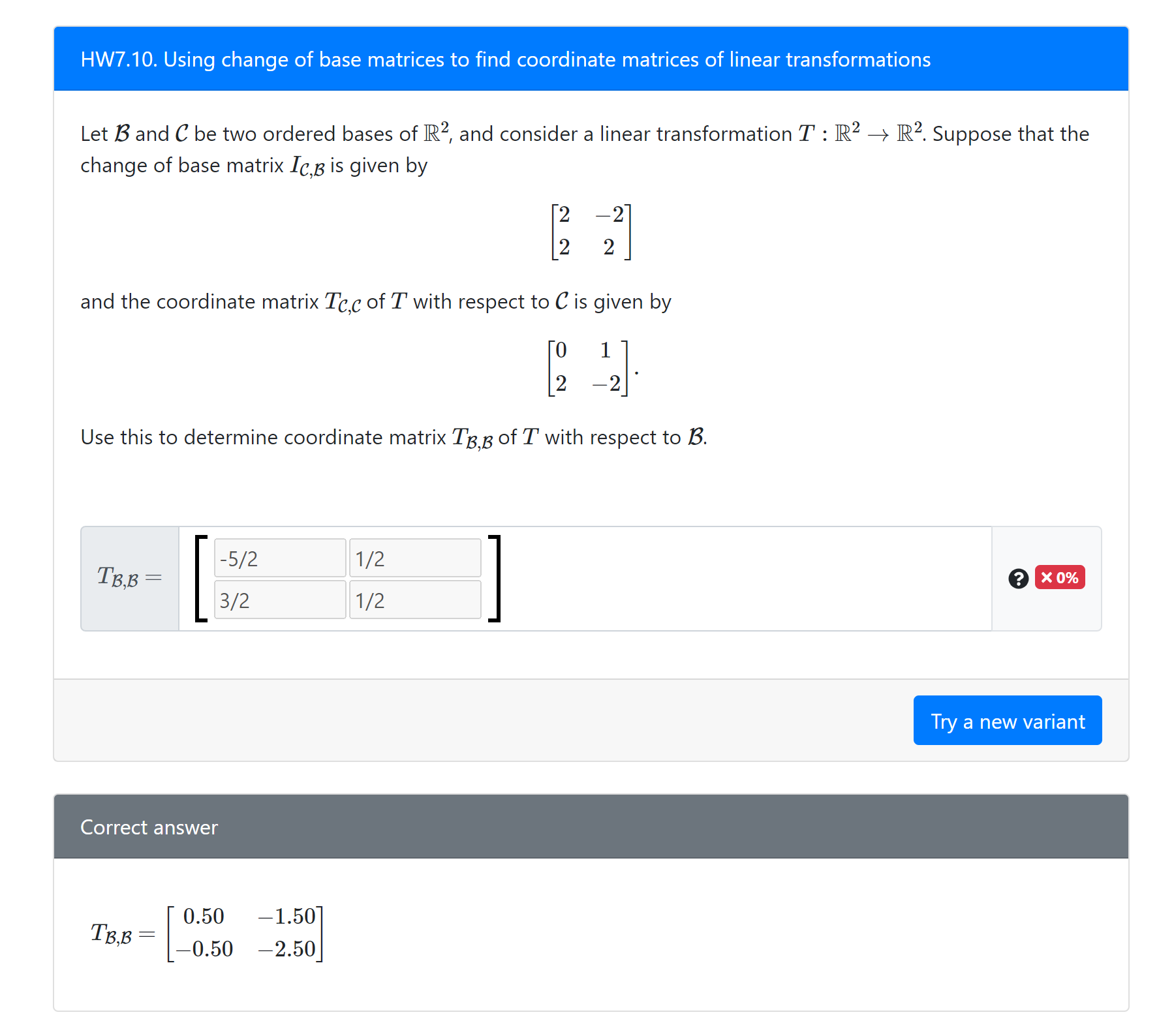 SOLVED: HW7.10. Using change of base matrices to find coordinate ...