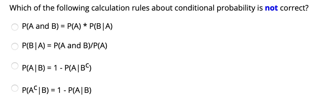 SOLVED Which of the following calculation rules about conditional