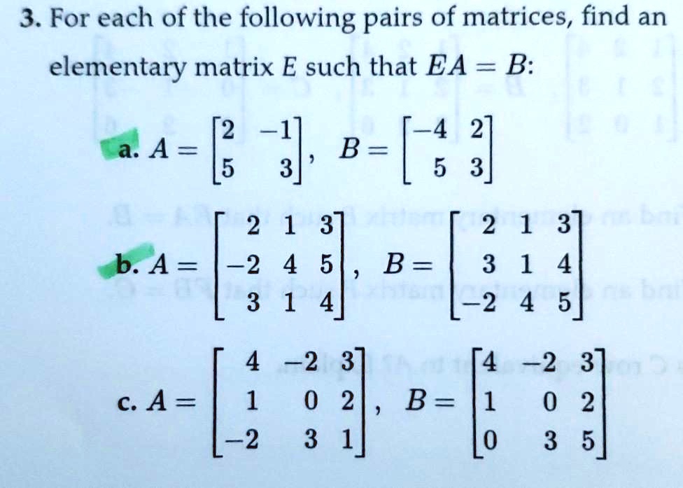 Find An Elementary Matrix E Such That Ea B