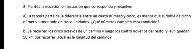 SOLVED: NESECITO AYUDA POR FAVOR 2) Plantea la ecuación inecuación que ...