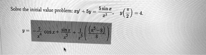 solve the initial value problem zy 6y 5 sin 2 4 cosx sinx 82 02645
