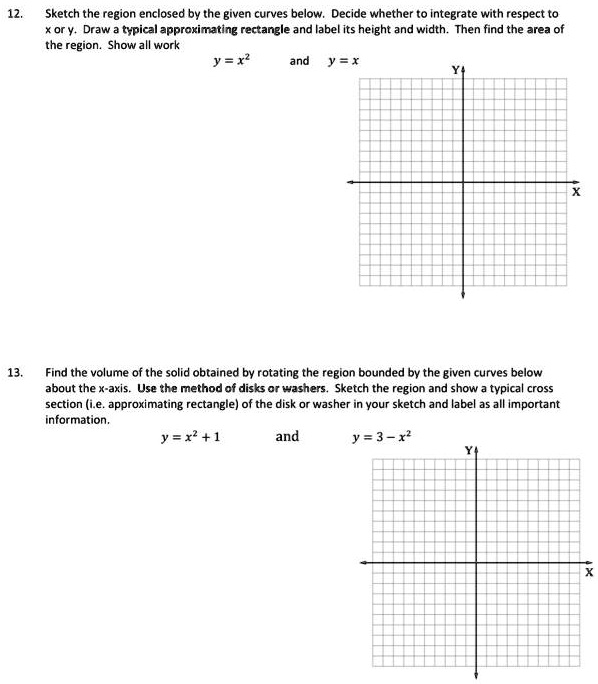 SOLVED: Sketch the region enclosed by the given curves below. Decide ...