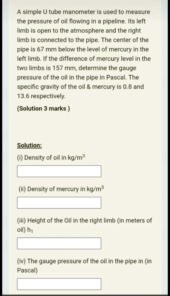 SOLVED: A simple U tube manometer is used t0 measure the pressure of ...