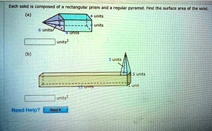 Each solid is composed of a rectangular prism and a regular pyramid ...