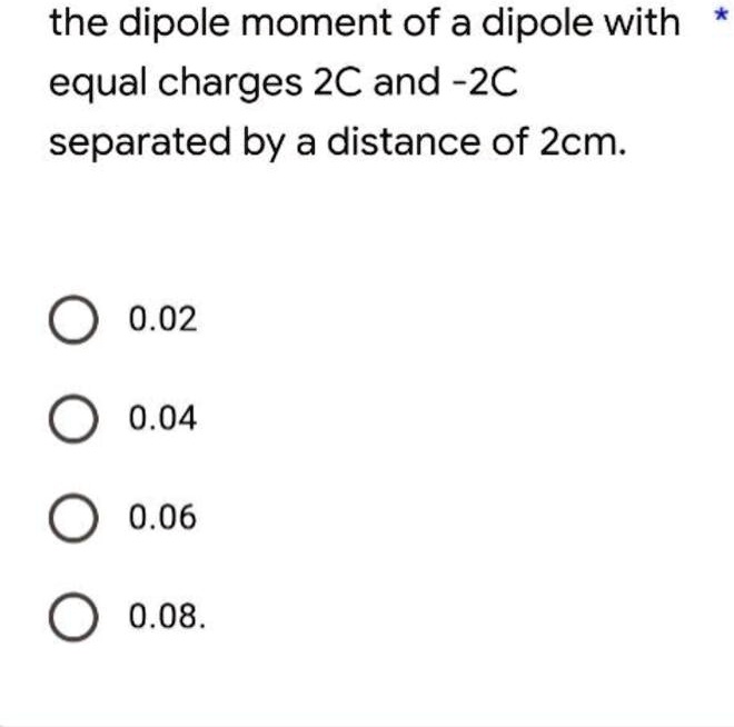 SOLVED: the dipole moment of a dipole with equal charges 2C and-2C ...