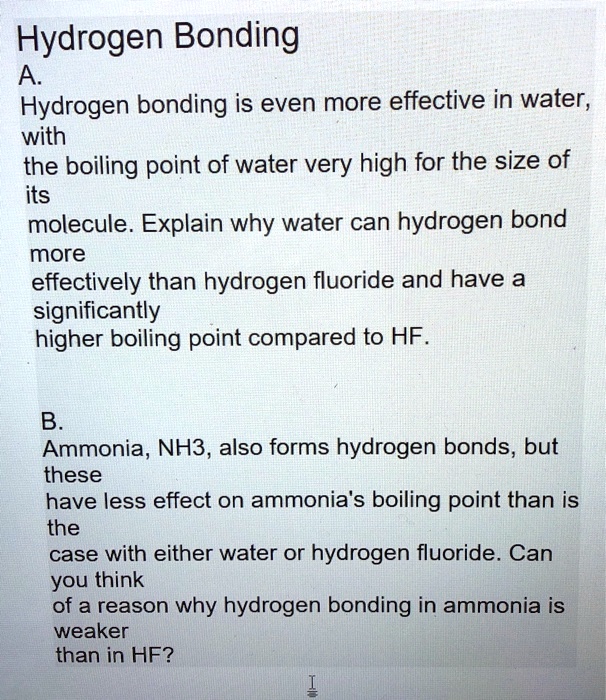 SOLVED Hydrogen Bonding A Hydrogen bonding is even more effective in