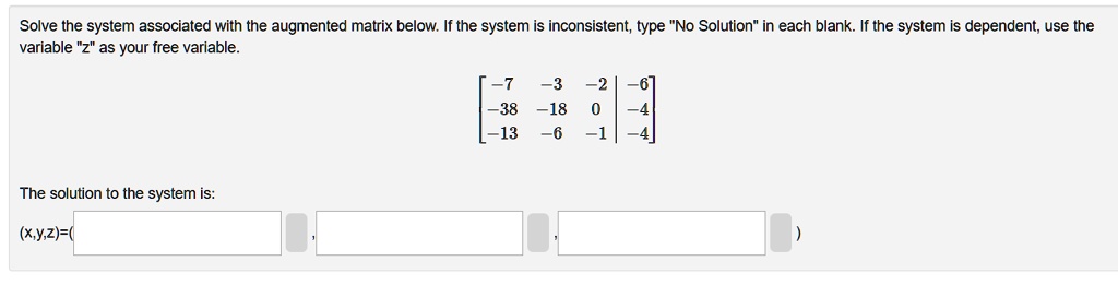 SOLVED: Solve the system associated with the augmented matrix below. If ...