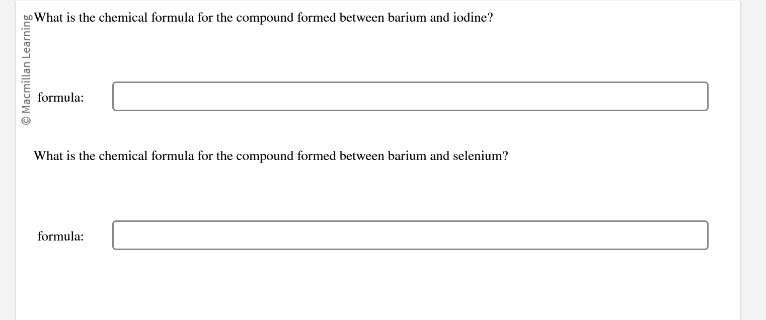 What Is The Chemical Formula For The Compound Formed Between Barium And What is the chemical formula for the compound formed between barium and