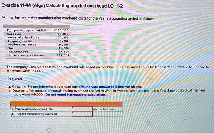 SOLVED: Exercise 11-4A (Algo) Calculating Applied Overhead LO 11-2 ...