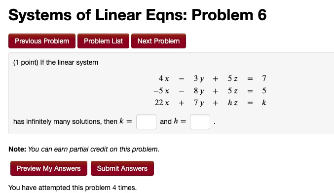 Solved Systems Of Linear Eqns Problem 6 Previous Problem Problem List Next Problem Point If The Linear System 4x 3 Y 8 Y 7 Y 5 2 Sx 22 X 5 2 Hz