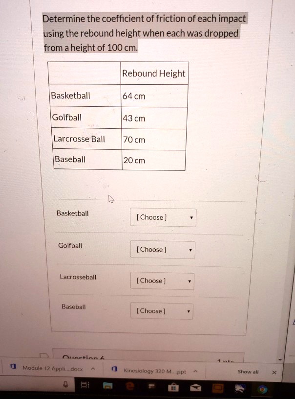 SOLVED Determine the coefficient of friction of each impact using the