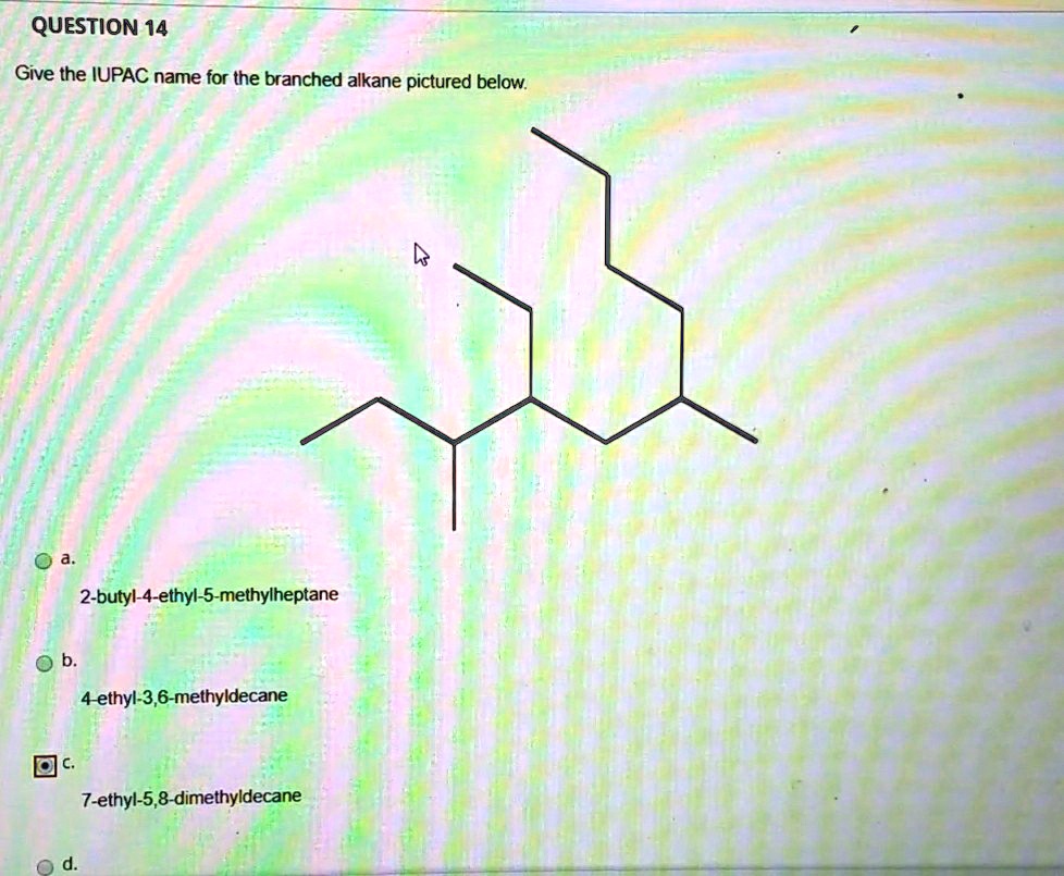 solved-question-14-give-the-iupac-name-for-the-branched-alkane-pictured