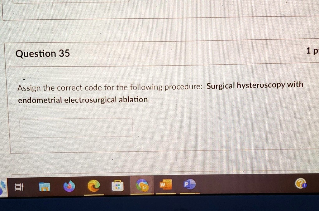 SOLVED 1p Question 35 Assign the correct code for the following procedure Surgical