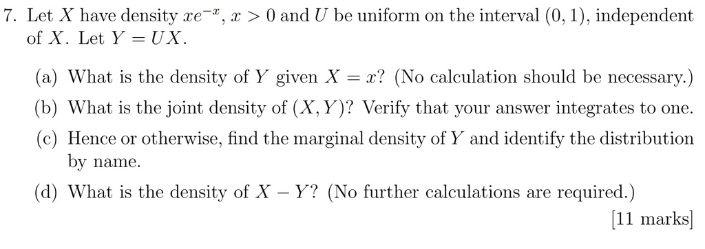 let x have density xe of x let y ux x 0 and u be uniform 0n the ...