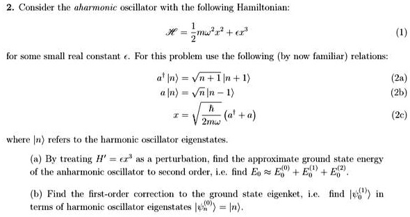 Solved: 2. Consider The Anharmonic Oscillator With The Following 