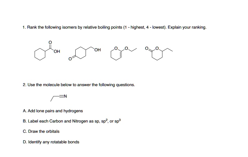 SOLVED: Rank the following isomers by relative boiling points (1 ...