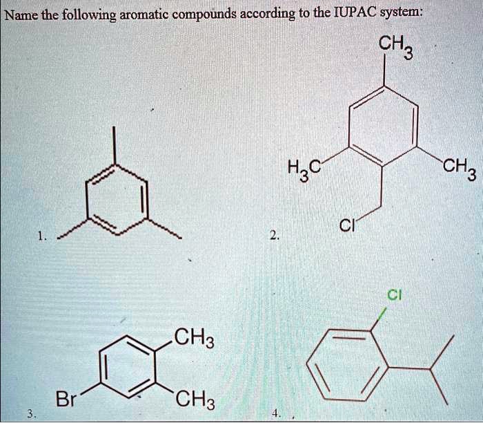 SOLVED: Name The Following Aromatic Compounds According To The IUPAC ...