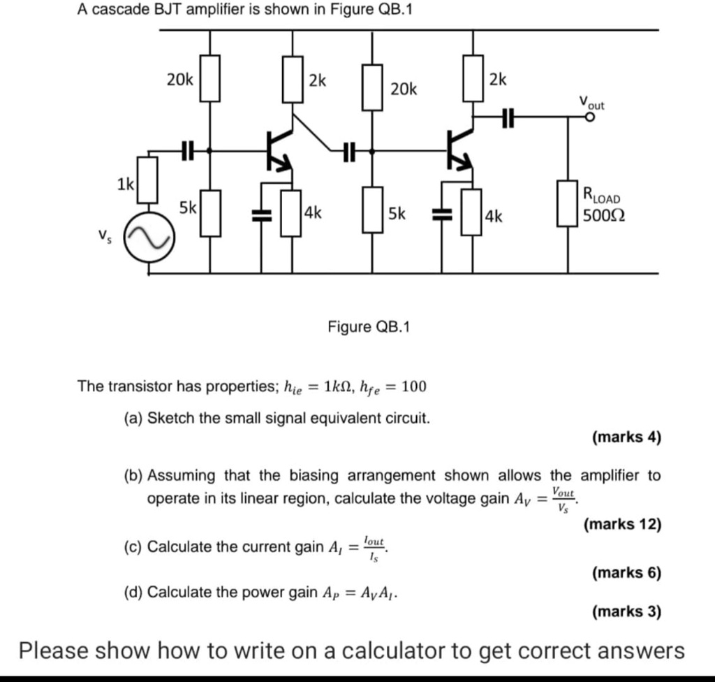 SOLVED A cascade BJT amplifier is shown in Figure QB.1 20k 2k 2k 20k
