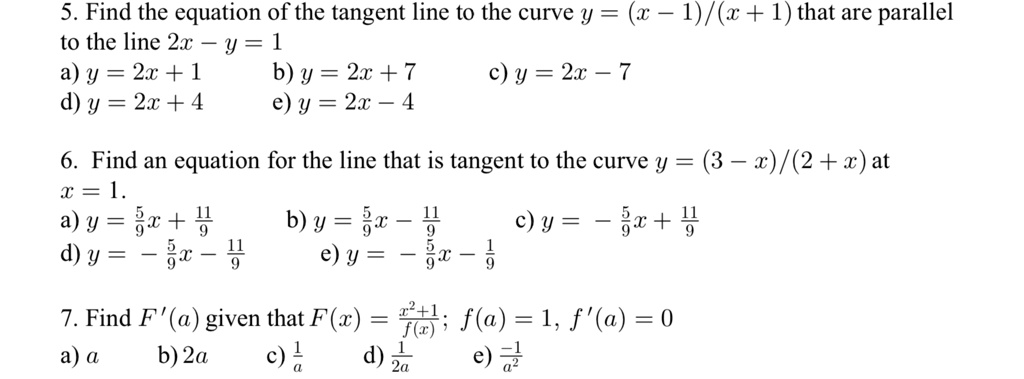 Solved 5 Find The Equation Of The Tangent Line To The Curve Y X 1 X 1 That Are Parallel To The Line 2x Y 1 A Y 2x