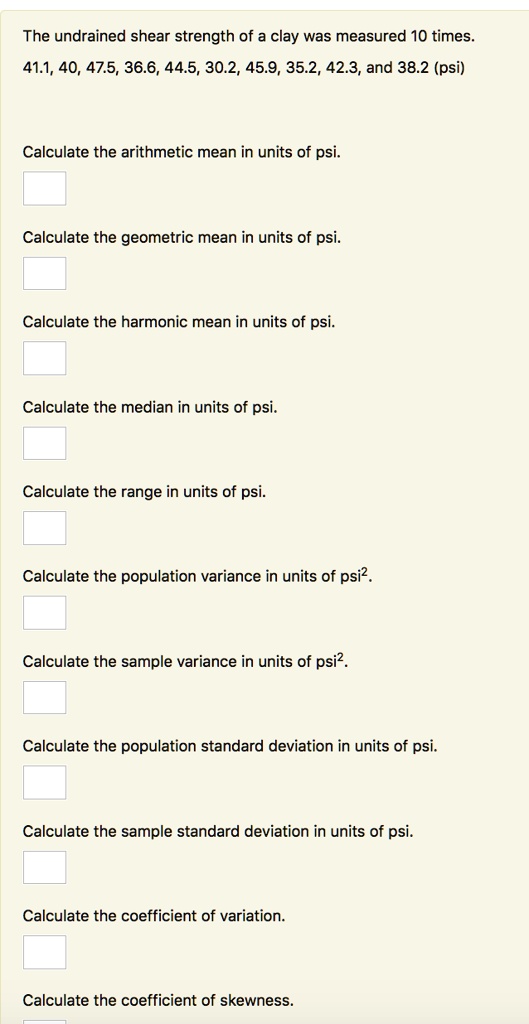 the undrained shear strength of a clay was measured 10 times 411 40 475 ...