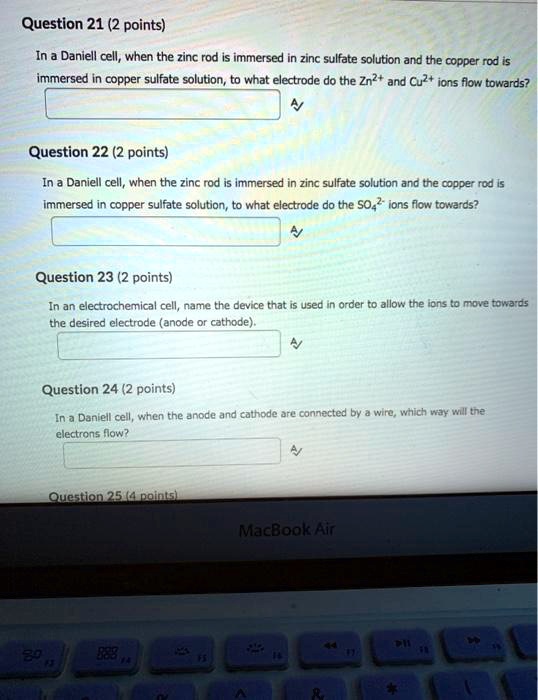 SOLVED Question 21 (2 points) In a Daniell cell; when the zinc rod is