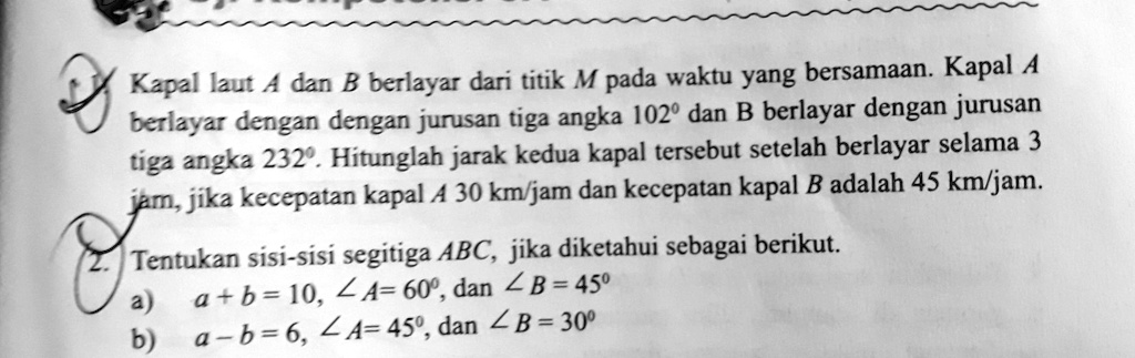 SOLVED: Tolong Dibantu Ya No 1 Dan 2 Kapal Kaut 4 Dan B Berlayar Dari ...