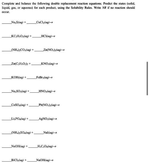 SOLVED: Complete and balance the following double replacement reaction ...