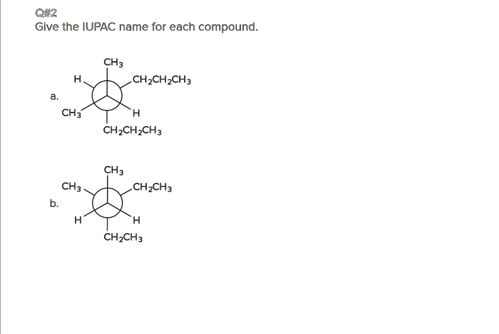 SOLVED:032 Give the IUPAC name for each compound: CH3 CHzCHzCH3 CH3 ...