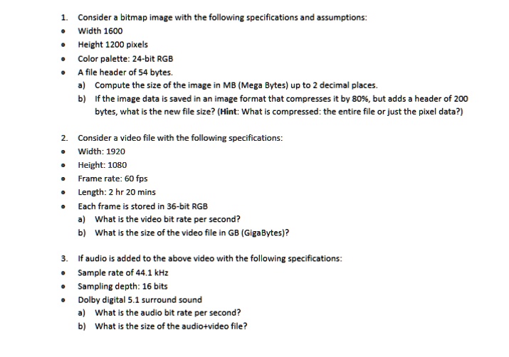1. Consider a bitmap image with the following specifications and ...
