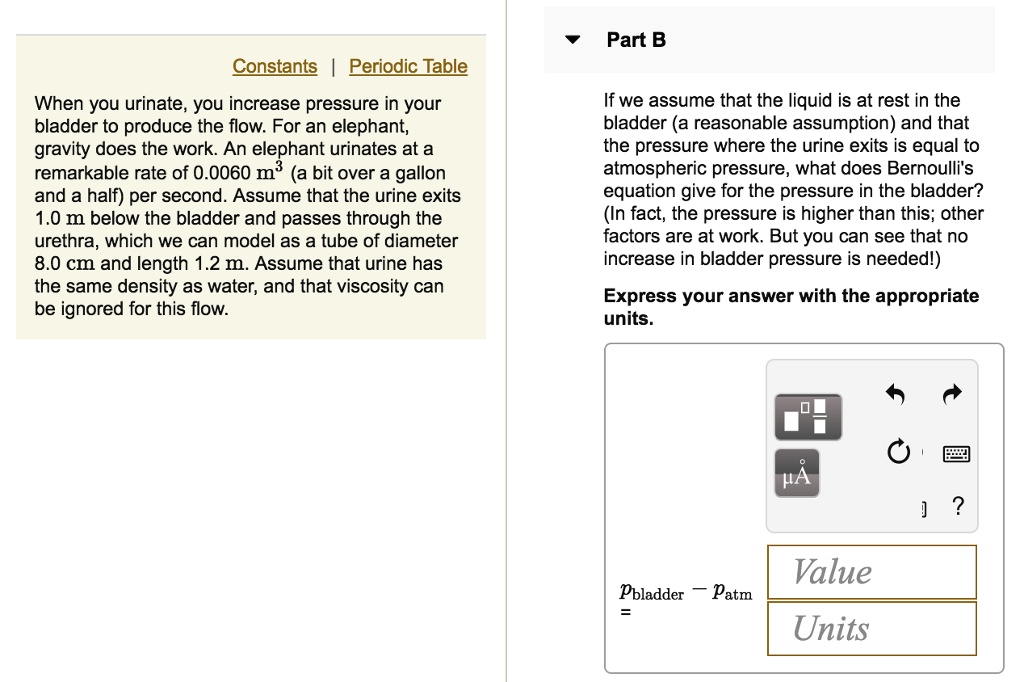 Constants Periodic Table When you urinate, you increase pressure in