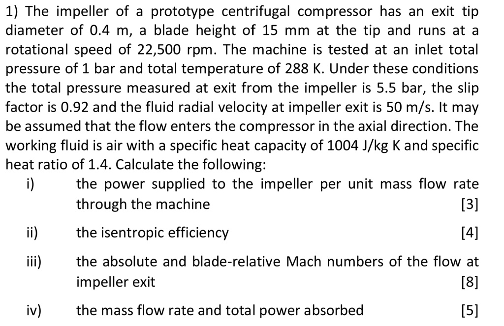 SOLVED: 1) The impeller of a prototype centrifugal compressor has an ...