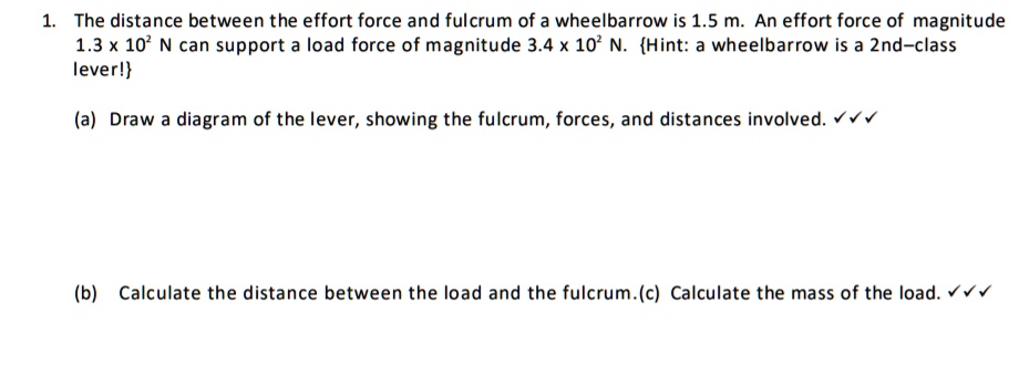 SOLVED The distance between the effort force and fulcrum of a