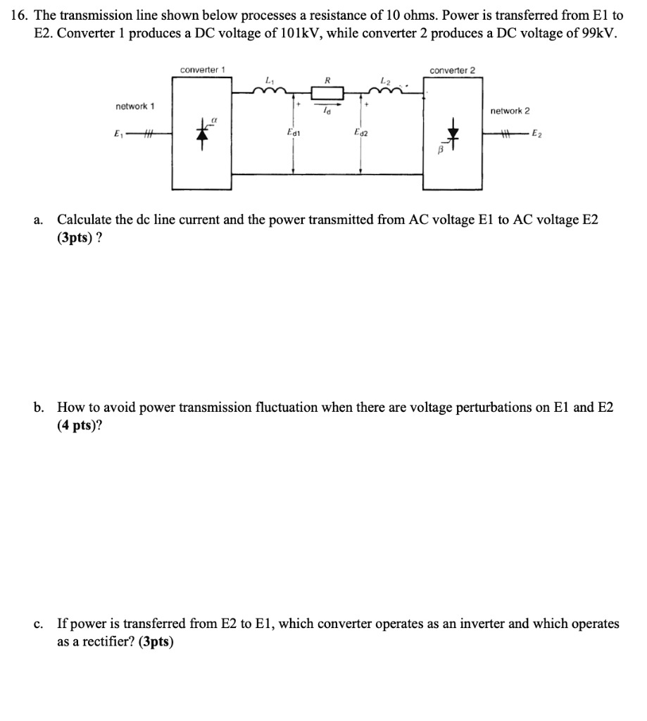 SOLVED: 16. The transmission line shown below processes a resistance of ...