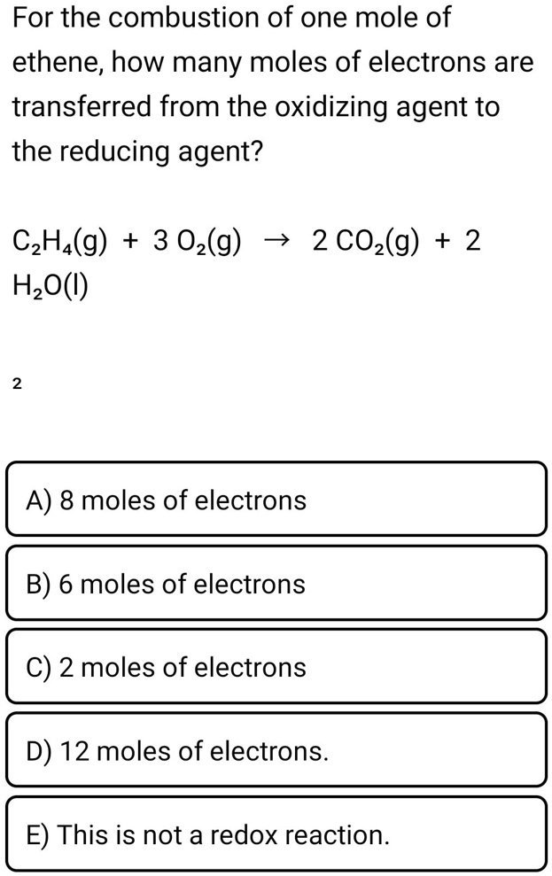 SOLVED For the combustion of one mole of ethene how many moles