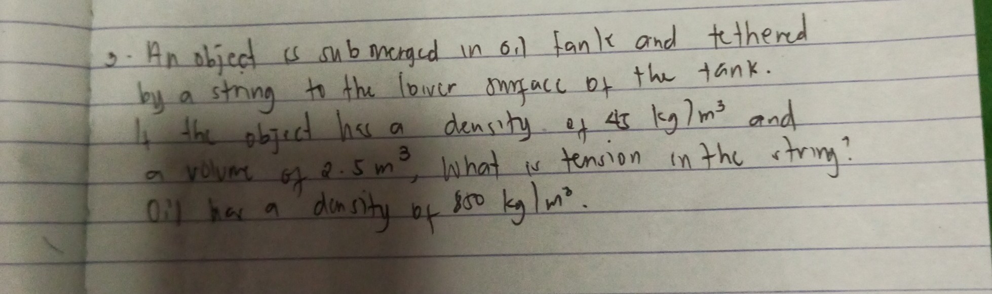 Solved: 3. An Object Is Submerged In 0.1 Tank And Tethered By A String 