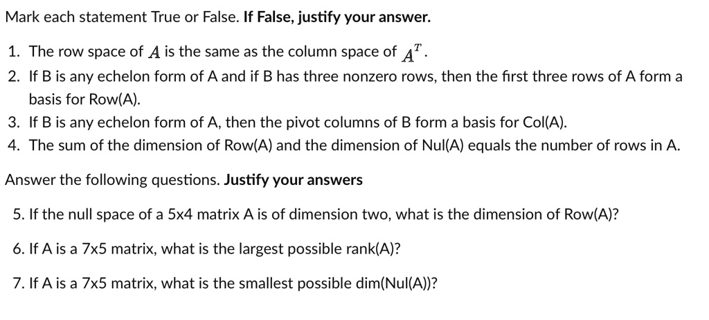 SOLVED Mark each statement True or False. If False justify your