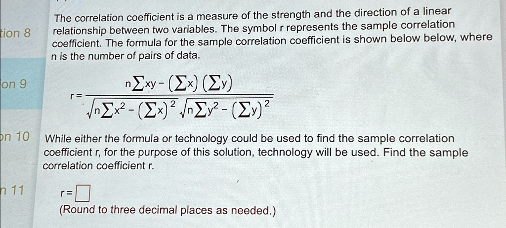 The correlation coefficient is a measure of the strength and the ...