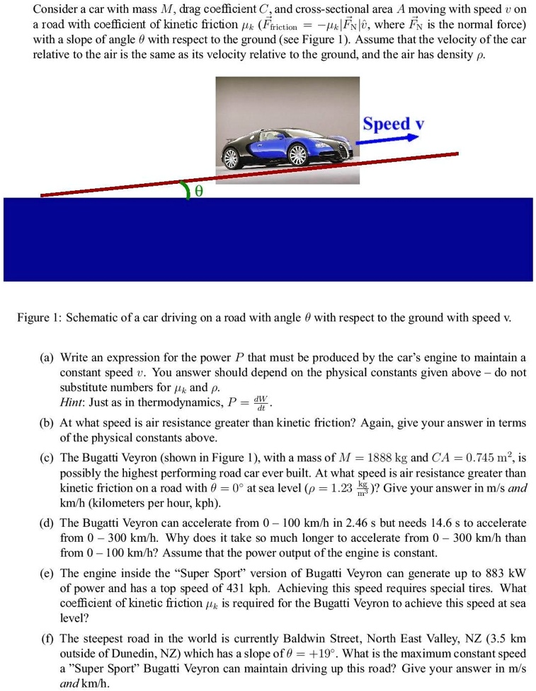 SOLVED: Consider a car with mass M, drag coefficient C, and cross