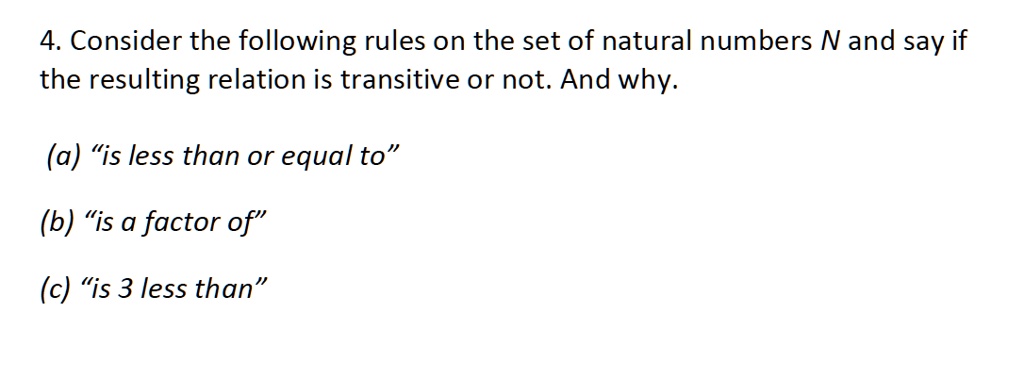 SOLVED: 4. Consider The Following Rules On The Set Of Natural Numbers N ...