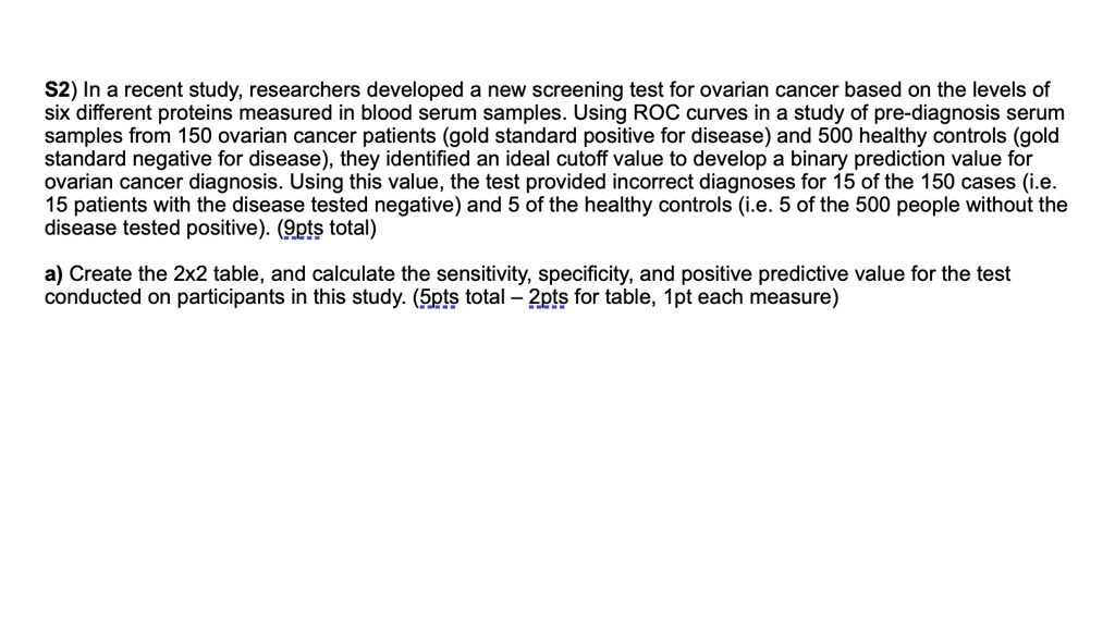 SOLVED S2) In a recent study, researchers developed a new screening