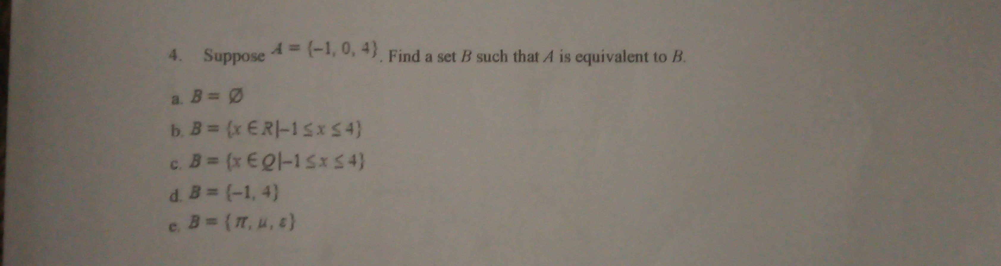 SOLVED: 4. Suppose A={-1,0,4}. Find A Set B Such That A Is Equivalent ...