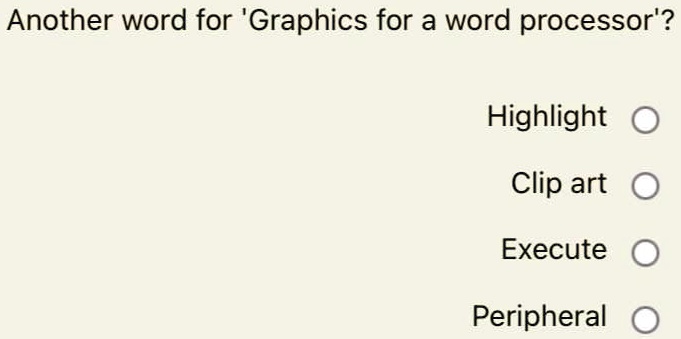 SOLVED: • Another word for 'Graphics for a word processor'? Highlight ...