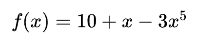 ( f(x)=10+x-3 x^5 )
