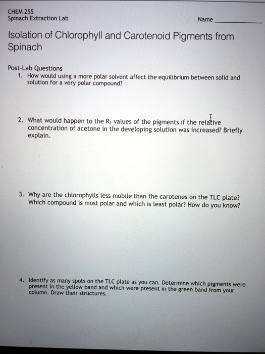 SOLVED: CHEM 255 Spinach Extraction Lab Name Isolation Of Chlorophyll ...