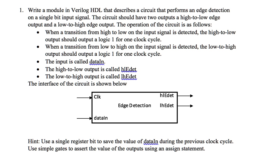 1. Write a module in Verilog HDL that describes a circuit that performs ...