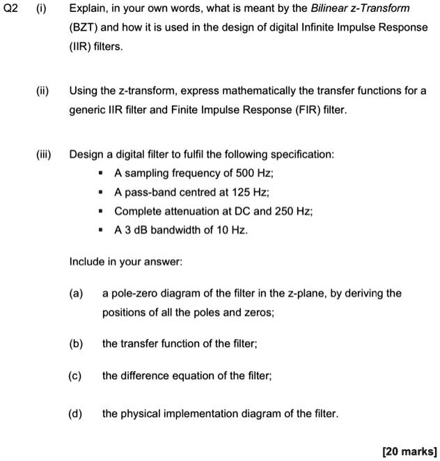 SOLVED: Q2 (i) Explain,in your own words,what is meant by the Bilinear ...