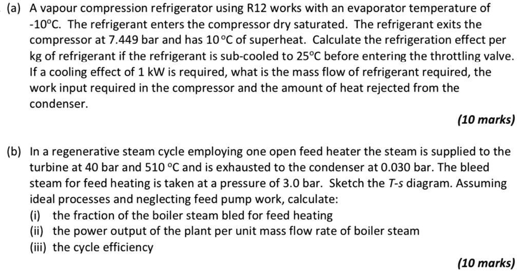 SOLVED (a) A vapor compression refrigerator using R12 works with an