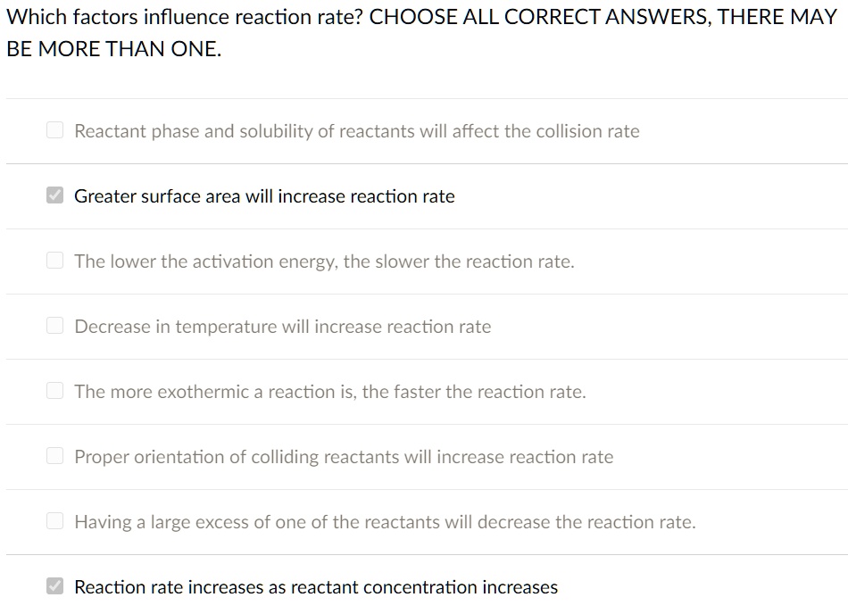 SOLVED Which factors influence reaction rate? CHOOSE ALL CORRECT