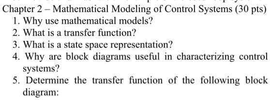 SOLVED: Chapter 2 Mathematical Modeling of Control Systems (30 pts) Why ...