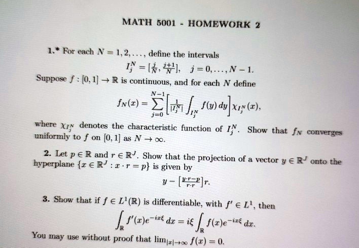 Solved Math 5001 Homework For Cach N 1 2 Define The Intervals 1 8 41 J O N 1 Suppose F 0 1 R Is Continuous And For Each N Define 1x6 Zltl F Y Dy